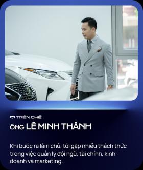 Từ 'người bán Lexus nhiều nhất' đến 'quý ông' lướt Lexus: 'Tôi không bằng lòng ở vị trí an toàn'